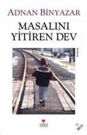 Masalini Yitiren Dev de Adnan Binyazar