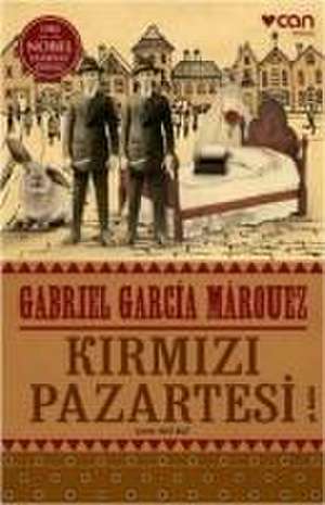 Kirmizi Pazartesi de Gabriel Garcia Marquez