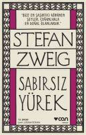 Sabirsiz Yürek de Stefan Zweig