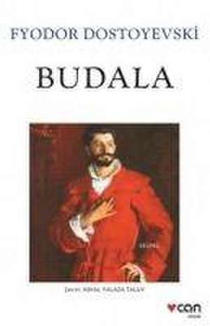 Budala de Fyodor Mihaylovic Dostoyevski