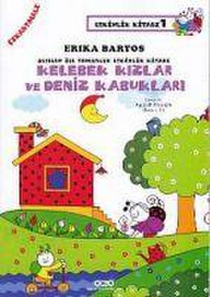 Kelebek Kizlar ve Deniz Kabuklari de Erika Bartos