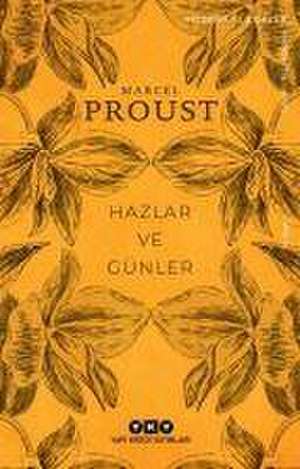 Hazlar ve Günler de Marcel Proust