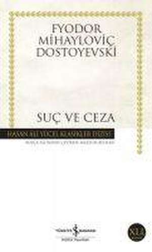 Suc ve Ceza de Fyodor Mihaylovic Dostoyevski