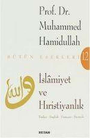 Islamiyet Ve Hiristiyanlik de Muhammed Hamidullah