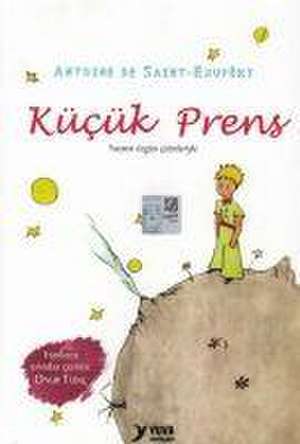 Kücük Prens de Antoine De Saint-Exupery