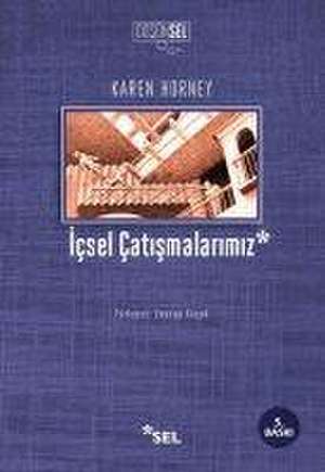 Icsel Catismalarimiz de Karen Horney