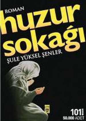 Huzur Sokagi de Sule Yüksel senler