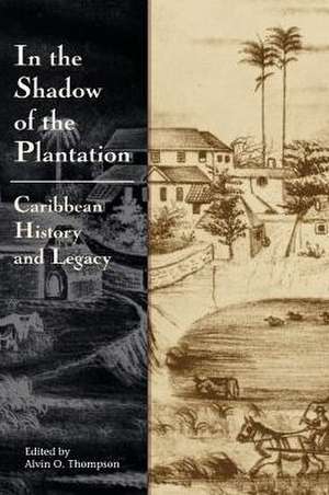 In the Shadow of the Plantation de Alvin Thompson