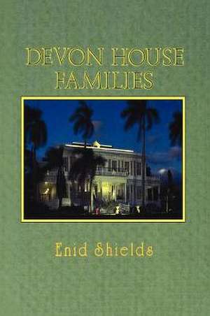 Devon House Families de Enid Shields