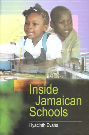 Inside Jamaican Schools de Hayacinth Evans