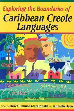 Eploring the Boundaries of Caribbean Creole Languages de Ian Robertson