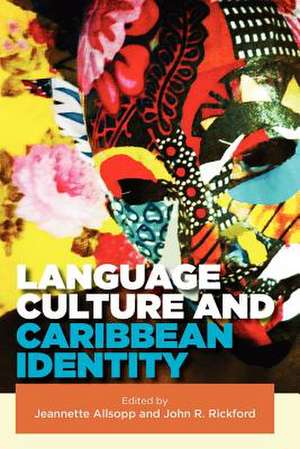 Language, Culture and Caribbean Identity de Jeannette Allsopp