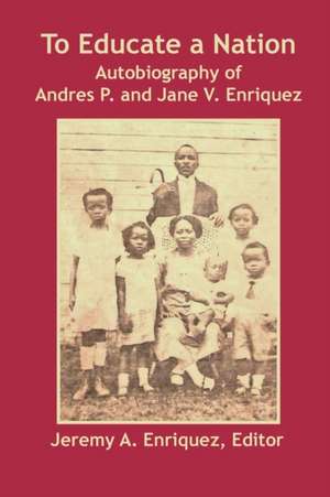 To Educate a Nation de Jeremy A. Enriquez