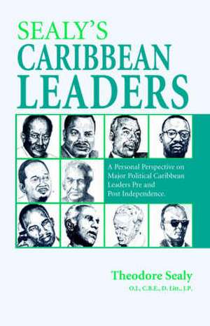 Sealy's Caribbean Leaders de Theodore Sealy