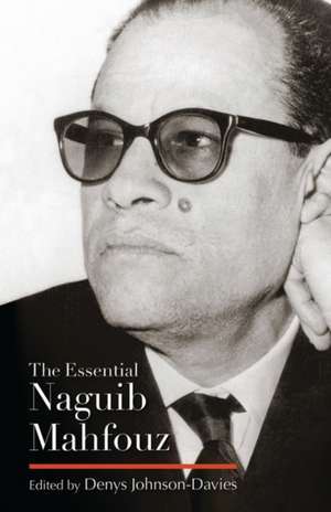 The Essential Naguib Mahfouz de Naguib Mahfouz