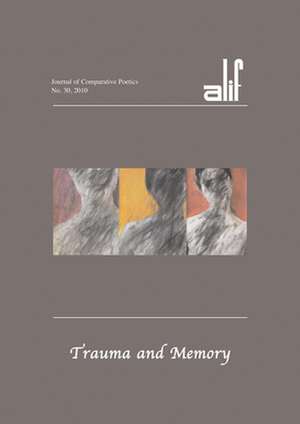 Trauma and Memory de Ferial J. Ghazoul