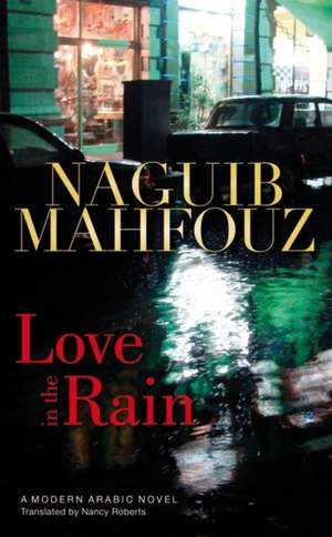 Love in the Rain de Naguib Mahfouz