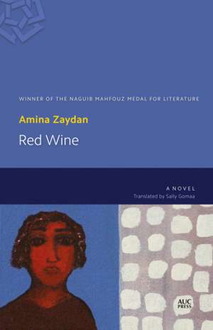 Red Wine: A Novel de Amina Zaydan