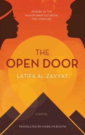 The Open Door: A Novel de Latifa al-Zayyat