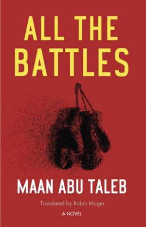 All the Battles: A Novel de Robin Moger