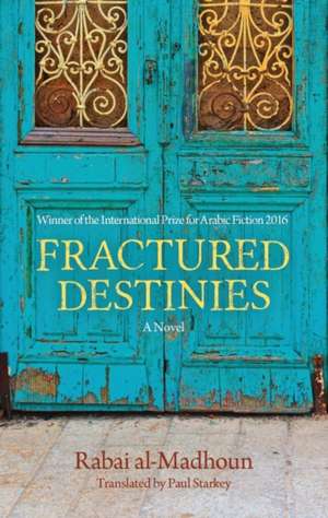 Fractured Destinies de Rabai Al-Madhoun