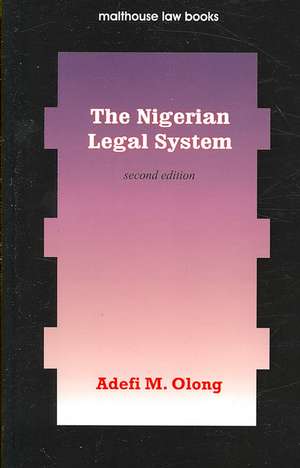 The Nigerian Legal System. Second Edition de Olong Adefi