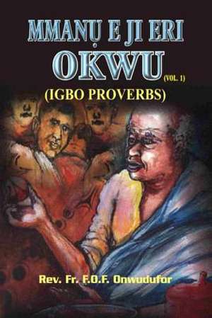 Mmanu E Ji Eri Okwu de Onwudufor, Rev Fr F. O. F. Fidelis