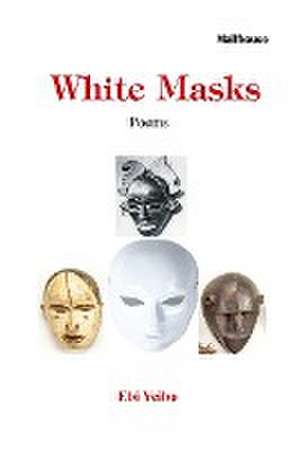 White Masks de Ebi Yeibo