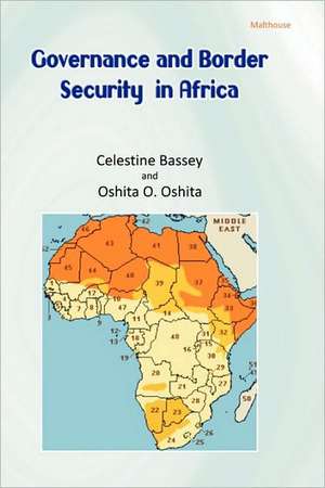 Governance and Border Security in Africa de Celestine Oyom Bassey