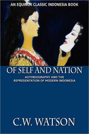 Of Self and Nation de C.W. Watson