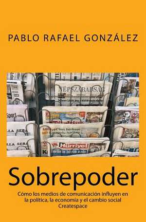 Sobrepoder de Pablo Rafael Gonzalez