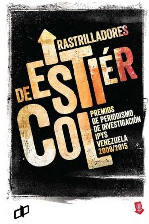 Rastrilladores de estiércol de César Batiz