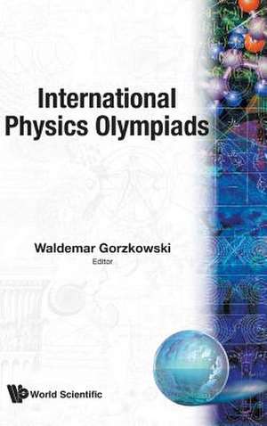 INT'L PHYSICS OLYMPIADS (B/H) de W Gorzkowski