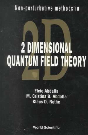 Non-Perturbative Methods in Two-Dimensional Quantum Field Theory de Elcio Abdalla