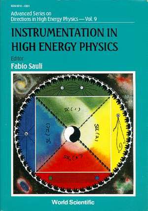 Instrumentation in High Energy Physics de Fabio Sauli