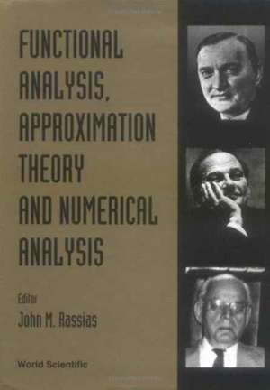 Functional Analysis, Approximation Theory and Numerical Analysis de John Michael Rassias