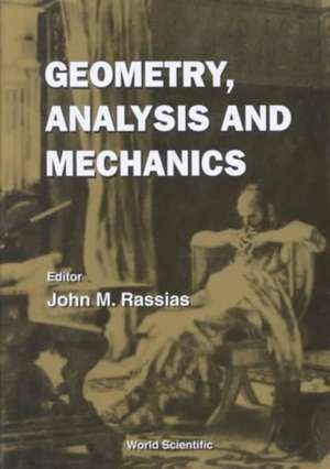 Geometry, Analysis and Mechanics de John Michael Rassias