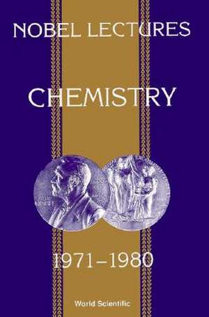 Nobel Lectures in Chemistry, Vol 5 (1971-1980) de S. Forsen