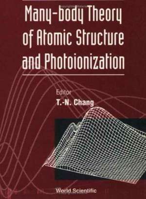 Many-Body Theory of Atomic Structure and Photoionization de Tu-Nan Chang