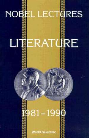 Nobel Lectures in Literature, Vol 3 (1981-1990) de S. Allen