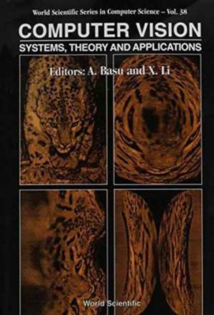 Computer Vision: Systems, Theory and Applications: Selected Papers from Vision Interface 1992 de Anup Basu