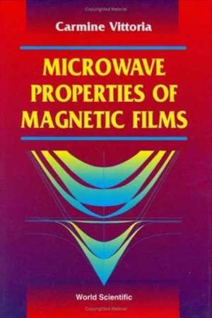 Microwave Properties of Magnetic Films de C. Vittoria