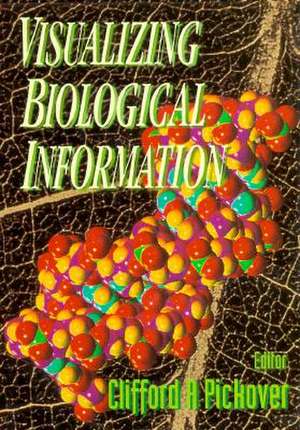 Visualizing Biological Information de Clifford A. Pickover