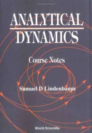 ANALYSTICAL DYNAMICS de Lindenbaum Samuel D