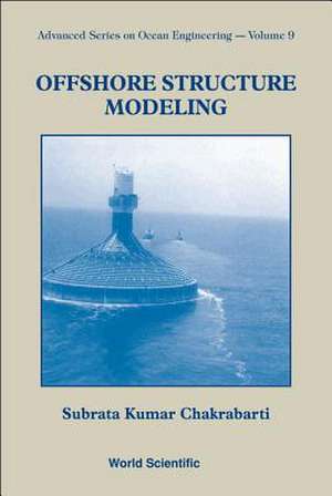 Offshore Structure Modeling de Subrata K. Chakrabarti