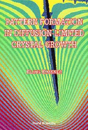 PATTERN FORMATION IN DIFFUSION-LIMITED.. de Kassner Klaus