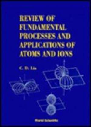 Fundamental Processes and Applications of Atoms and Ions, Review of de C. D. Lin