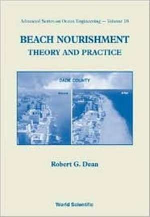 Beach Nourishment: Theory and Practice de Robert G. Dean