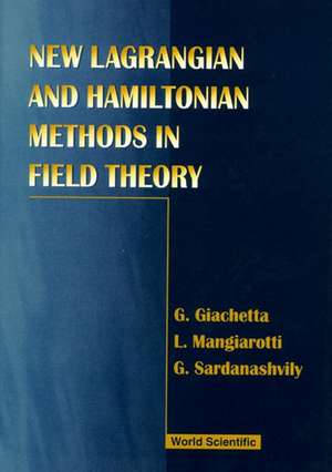 New Lagrangian and Hamiltonian Methods in Field Theory de Giovanni Giachetta