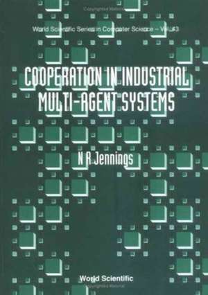Cooperation in Industrial Muti-Agent Systems de Nicholas R Jennings